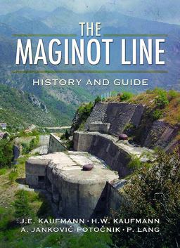 Maginot Line History and Guide  9781526711519 Front Cover