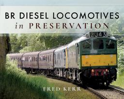 BR Diesel Locomotives in Preservation