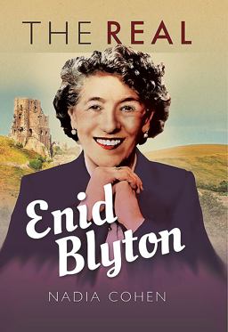 Real Enid Blyton  9781526722034 Front Cover