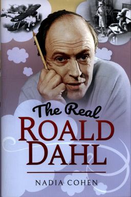 The Real Roald Dahl The Real Roald Dahl