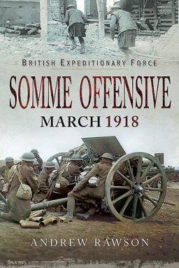 Somme Offensive - March 1918  9781526723321 Front Cover