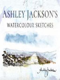 Ashley Jackson's Watercolour Sketches Ashley Jackson's Watercolour Sketches