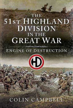The 51st (Highland) Division in the Great War