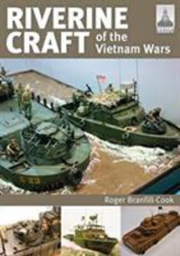 Riverine Craft of the Vietnam Wars  9781526749062 Front Cover