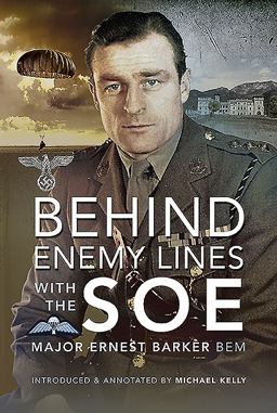 Behind Enemy Lines with the SOE  9781526779748 Front Cover
