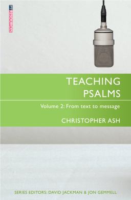 Teaching Psalms Vol. 2 From Text to Message  9781527100053 Front Cover