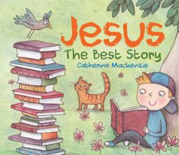 Jesus The Best Story  9781527101135 Front Cover