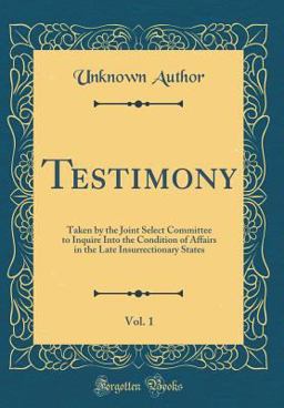 Testimony, Vol. 1