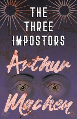 The Three Impostors - or, the Transmutations