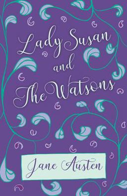 Lady Susan and the Watsons