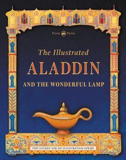 The Illustrated Aladdin and the Wonderful Lamp