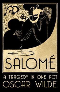 Salomé - a Tragedy in One Act