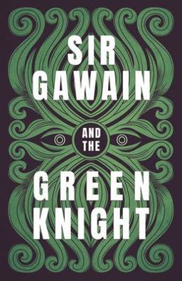 Sir Gawain and the Green Knight The Original and Translated Version  9781528719643 Front Cover