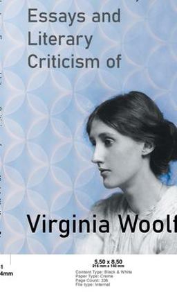 Lectures, Essays and Literary Criticism of Virginia Woolf