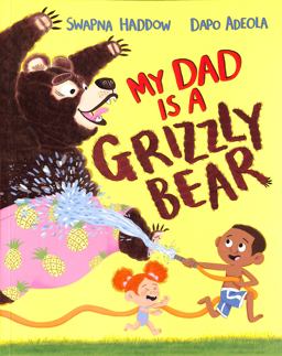 My Dad Is a Grizzly Bear