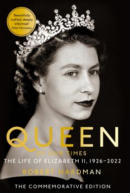 Queen of Our Times The Life of Elizabeth II  9781529063417 Front Cover