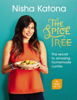 Spice Tree The Secret to Amazing Homemade Curries  9781529102994 Front Cover