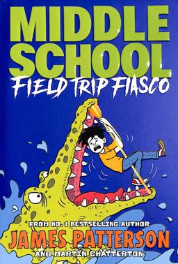 Middle School: Field Trip Fiasco