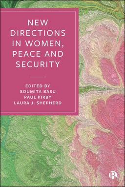New Directions in Women, Peace and Security  9781529207750 Front Cover