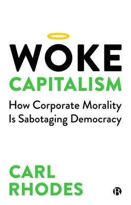 Woke Capitalism Woke Capitalism