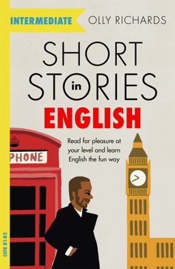 Short Stories in English for Intermediate Learners  9781529361568 Front Cover
