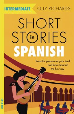 Short Stories in Spanish for Intermediate Learners  9781529361810 Front Cover