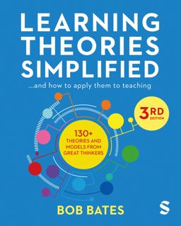 Learning Theories Simplified ... and How to Apply Them to Teaching 3rd 9781529601411 Front Cover