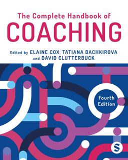 Complete Handbook of Coaching 4th 9781529604887 Front Cover