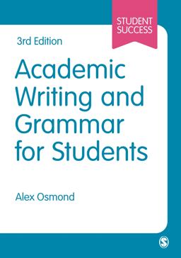 Academic Writing and Grammar for Students 3rd 9781529628210 Front Cover