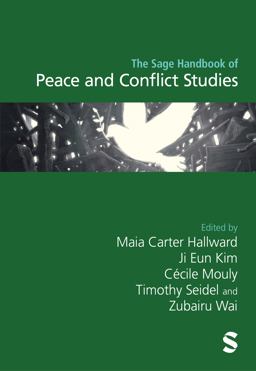 The Sage Handbook of Peace and Conflict Studies The Sage Handbook of Peace and Conflict Studies