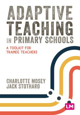     ADAPTIVE TEACHING IN PRIMARY SCHOOL  9781529671957 Front Cover