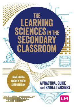 The Learning Sciences in the Secondary Classroom