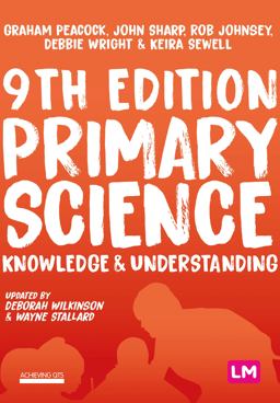 Primary Science: Knowledge and Understanding  9781529715965 Front Cover