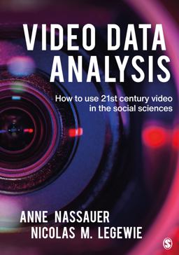 Video Data Analysis How to Use 21st Century Video in the Social Sciences  9781529722451 Front Cover