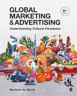 Global Marketing and Advertising Understanding Cultural Paradoxes 6th 9781529732504 Front Cover