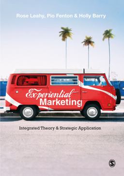 Experiential Marketing Integrated Theory and Strategic Application  9781529742190 Front Cover