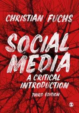 Social Media A Critical Introduction 3rd 9781529752748 Front Cover