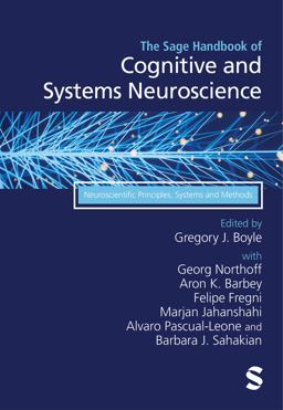 The SAGE Handbook of Cognitive and Systems Neuroscience