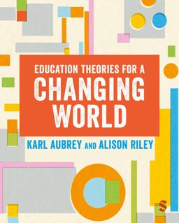 Education Theories for a Changing World  9781529764147 Front Cover