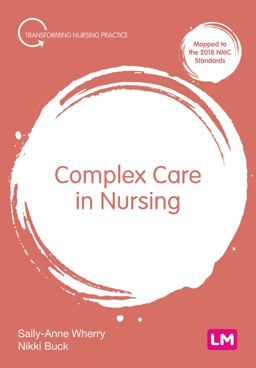 Complex Care in Nursing  9781529764345 Front Cover