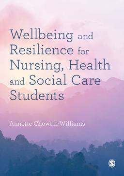 Wellbeing and Resilience for Nursing, Health and Social Care Students  9781529767391 Front Cover