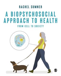 Biopsychosocial Approach to Health From Cell to Society  9781529791235 Front Cover