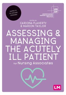 Assessing and Managing the Acutely Ill Patient for Nursing Associates  9781529791945 Front Cover