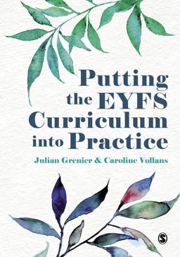 Putting the EYFS Curriculum into Practice  9781529799163 Front Cover