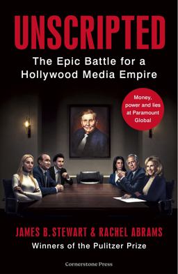 Unscripted The Epic Battle for a Media Empire and the Redstone Family Legacy  9781529912852 Front Cover