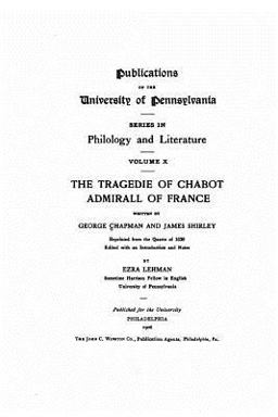 The Tragedie of Chabot, Admirall of France