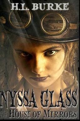 Nyssa Glass and the House of Mirrors Nyssa Glass and the House of Mirrors