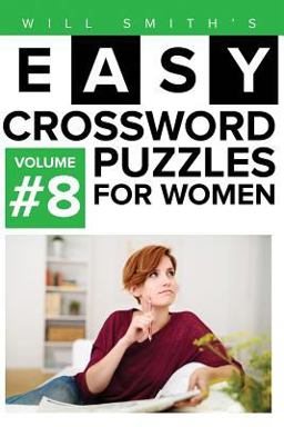 Will Smith Easy Crossword Puzzles for Women - Volume 8