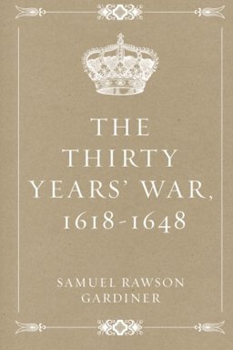 The Thirty Years' War, 1618-1648