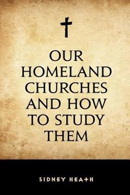 Our Homeland Churches and How to Study Them